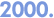 2000